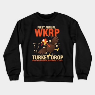 wkrp turkey drop Crewneck Sweatshirt